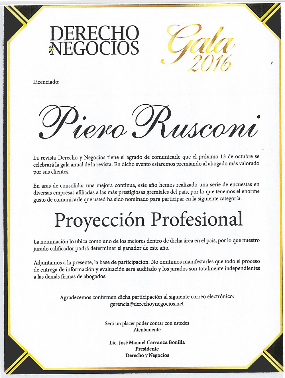 Piero Rusconi Bolaños has been nominated to the Award of Professional Projection of the prominent publication Derecho y Negocios